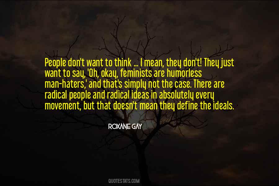 Haters Will Say Quotes #988306