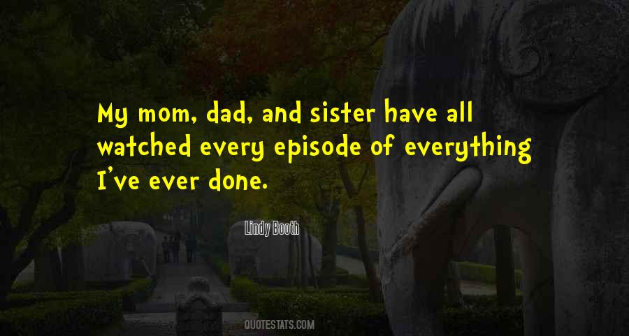 Mom Dad And Sister Quotes #1603287