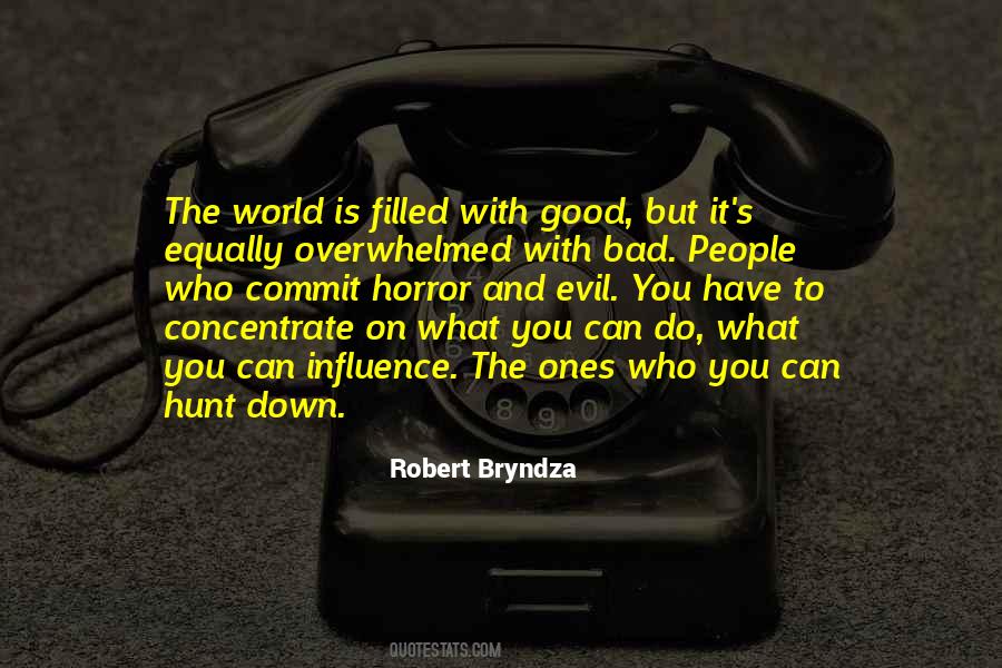 Concentrate On What You Have Quotes #1356491