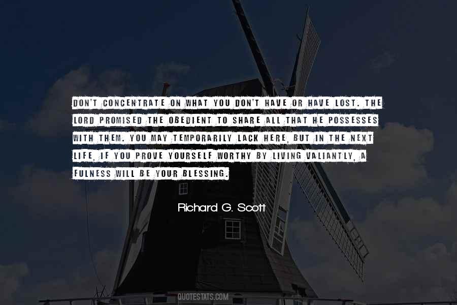 Concentrate On What You Have Quotes #332464