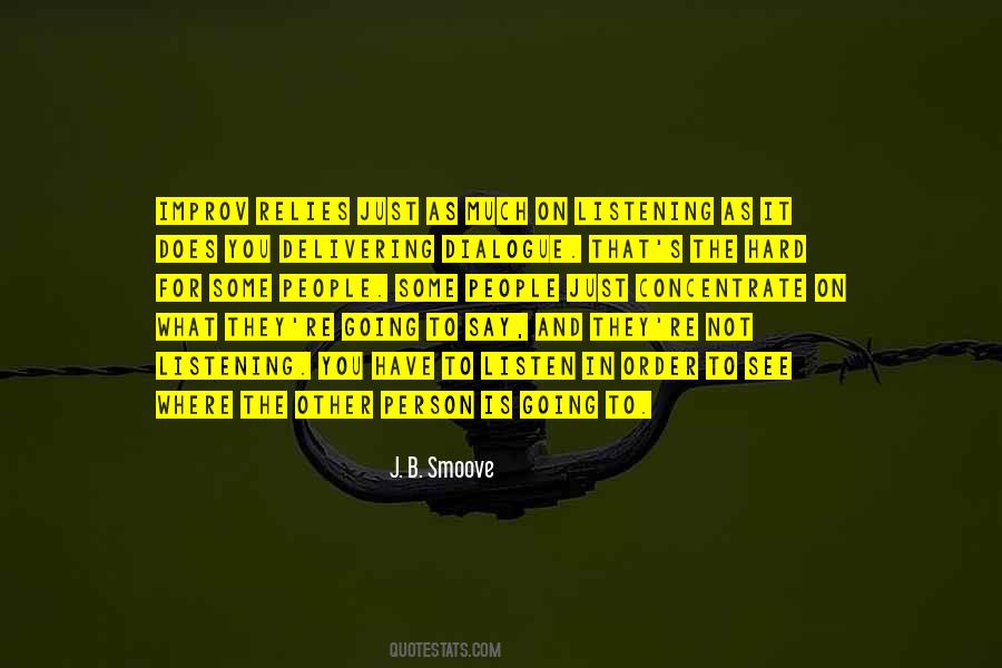 Concentrate On What You Have Quotes #959551
