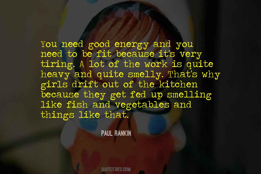Quotes About Good Energy #121800