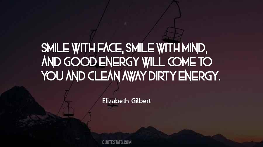 Quotes About Good Energy #1256859