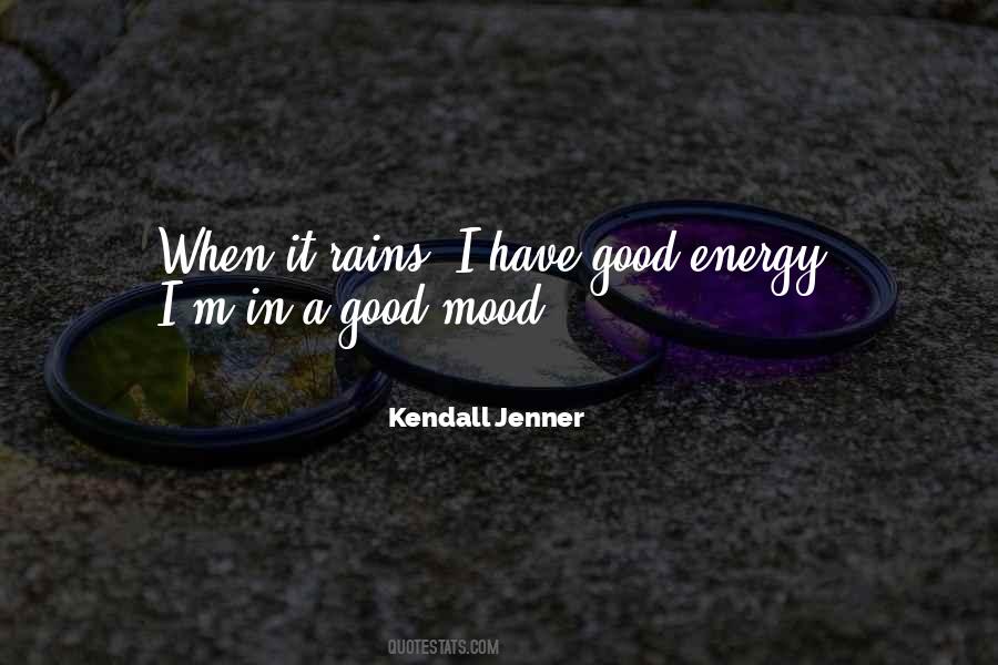 Quotes About Good Energy #1830389