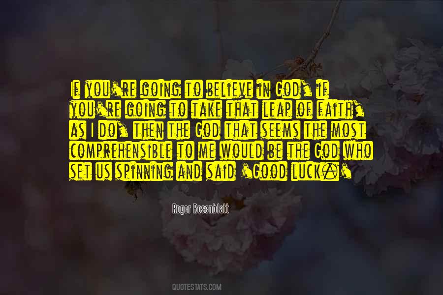 God I Believe In You Quotes #1165893