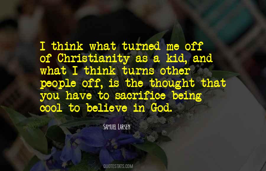 God I Believe In You Quotes #1271807
