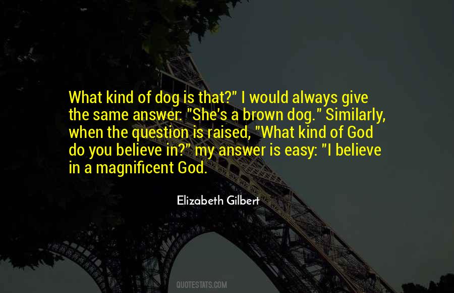 God I Believe In You Quotes #142359