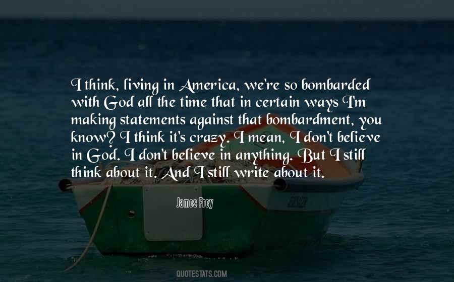 God I Believe In You Quotes #84320