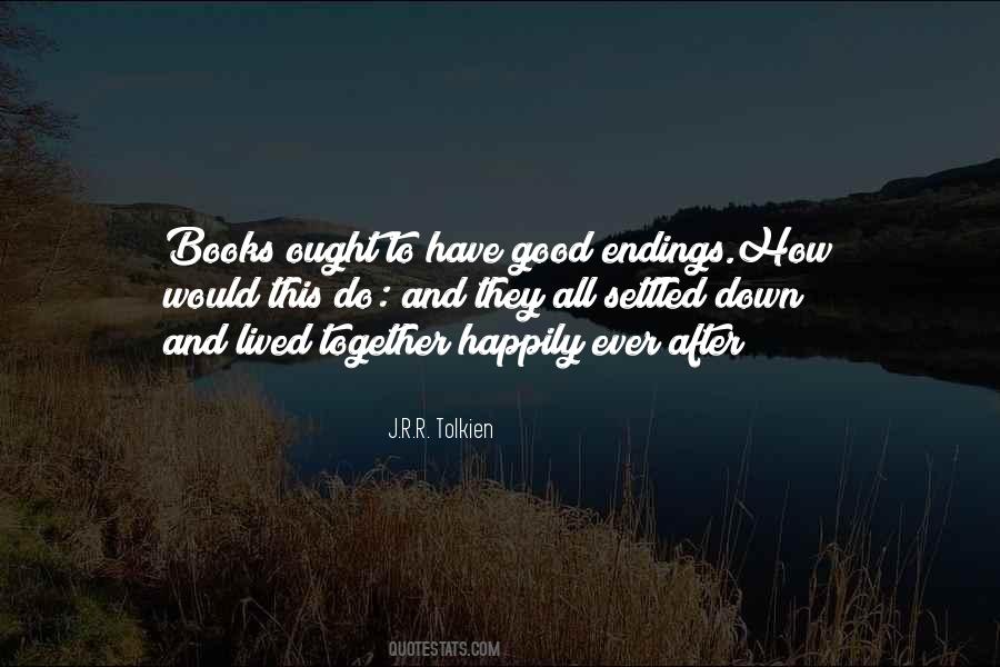 Quotes About Good Endings #1096522