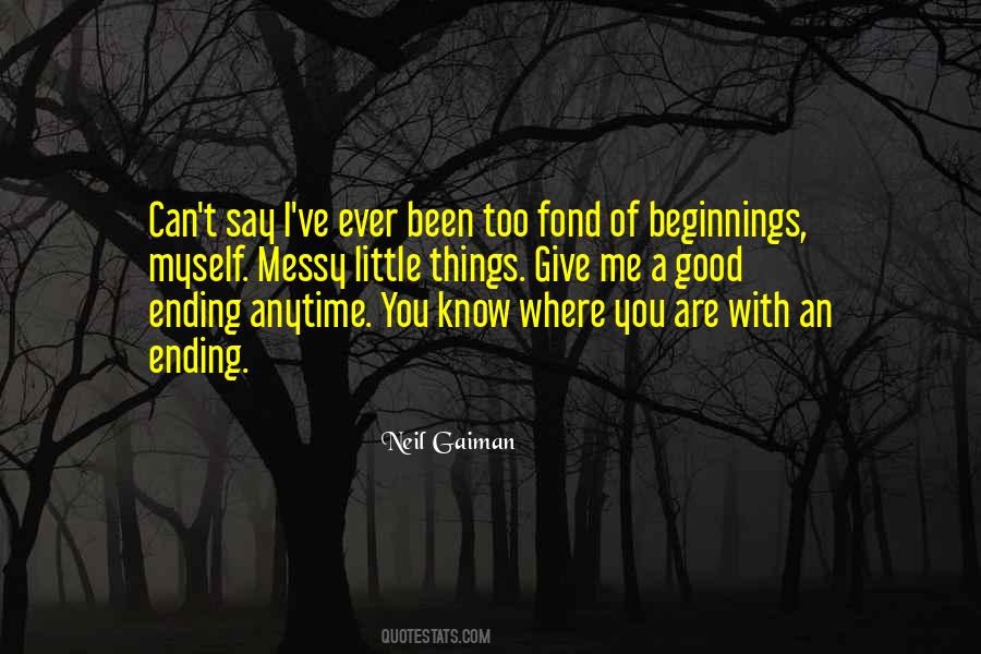 Quotes About Good Endings #1534535