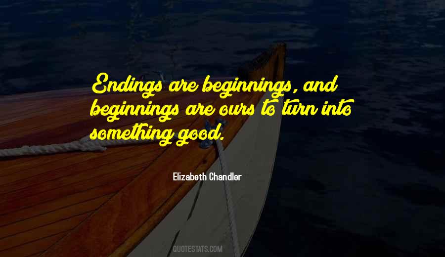 Quotes About Good Endings #323069