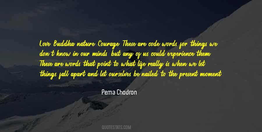 Nature Courage Quotes #605058