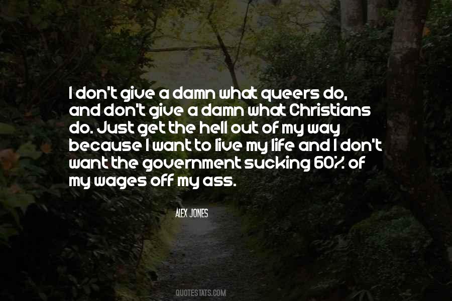 Just Want To Live My Life Quotes #1031752