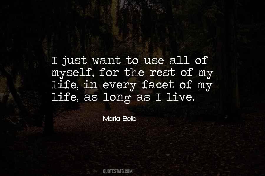 Just Want To Live My Life Quotes #1062690