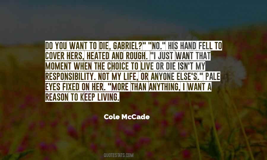 Just Want To Live My Life Quotes #1409766