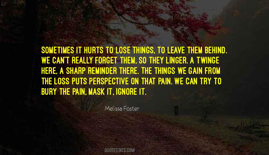 Leave Things Behind Quotes #1054396