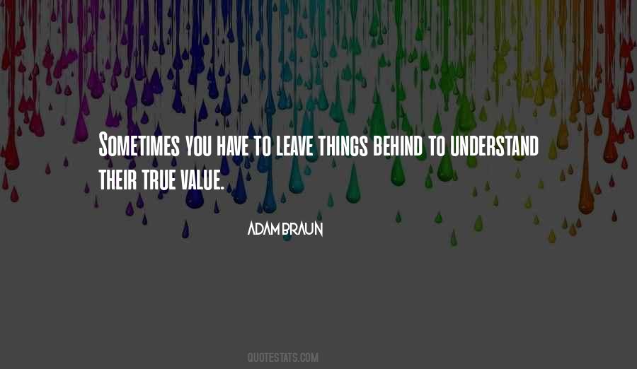Leave Things Behind Quotes #1428231