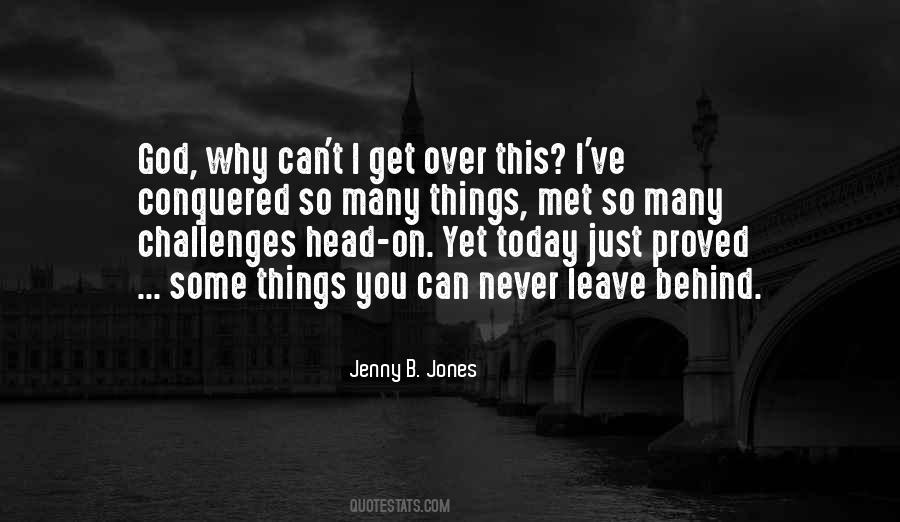 Leave Things Behind Quotes #1509139
