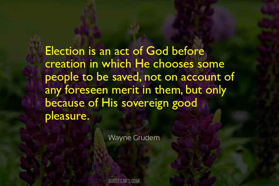 Quotes About Good Election #1063692