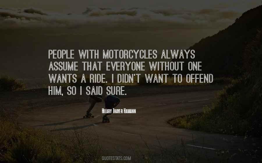 One Ride Quotes #209713