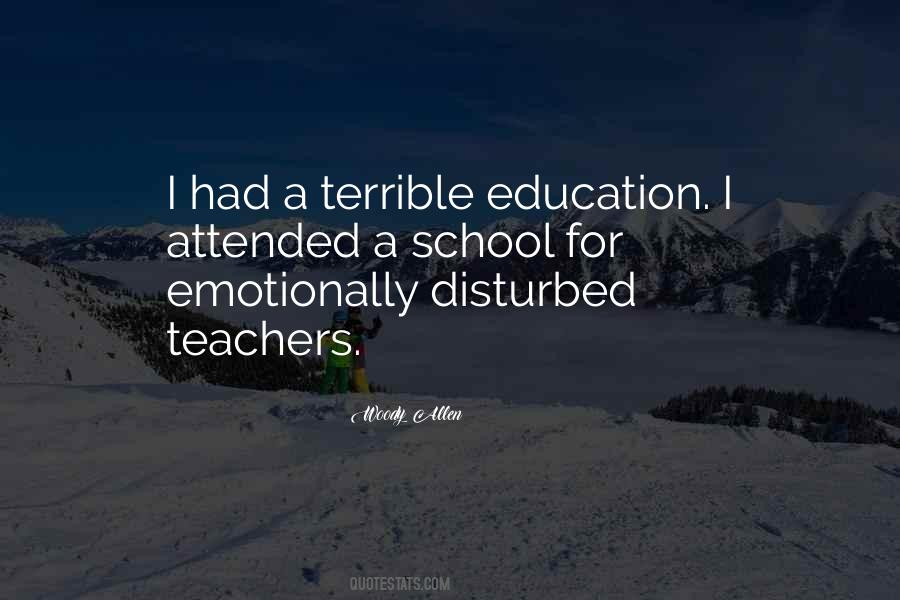 Quotes About Education School Teachers #1057857