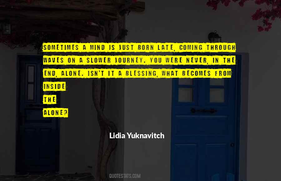 Alone Journey Quotes #1147451