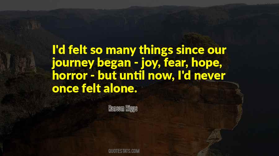 Alone Journey Quotes #1749285