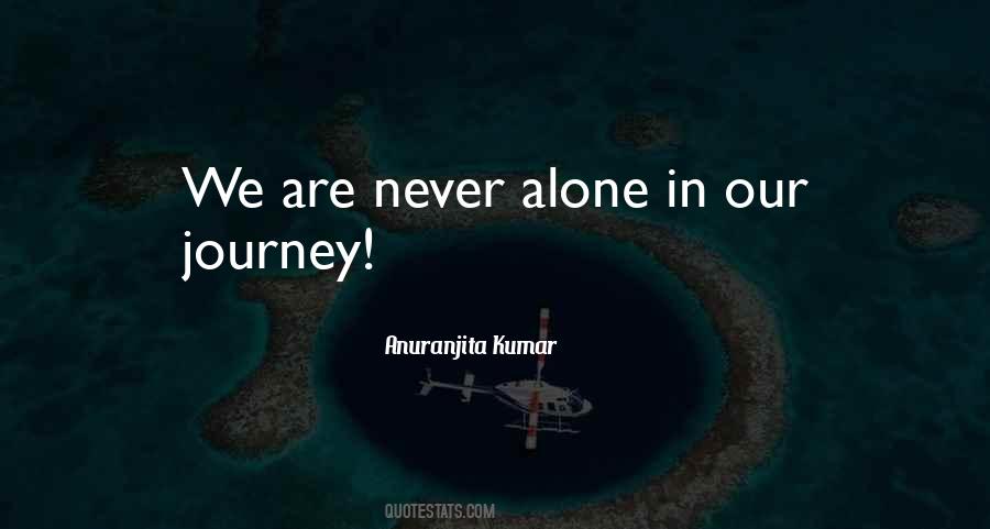 Alone Journey Quotes #862992