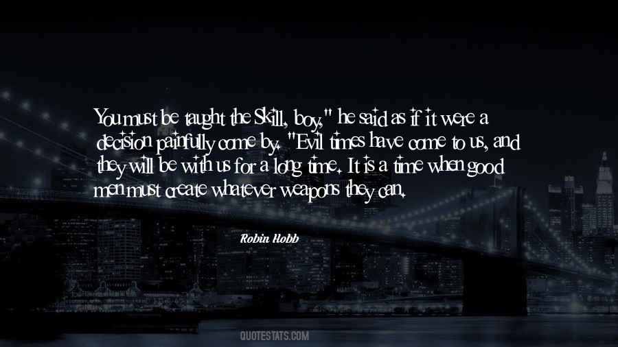 They Will Come For You Quotes #1048612
