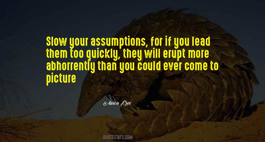 They Will Come For You Quotes #1440949