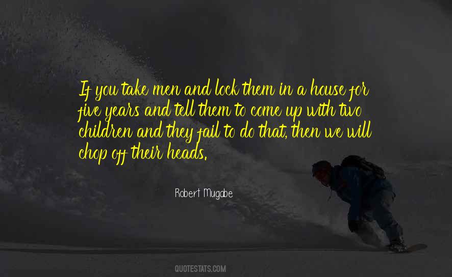 They Will Come For You Quotes #494385
