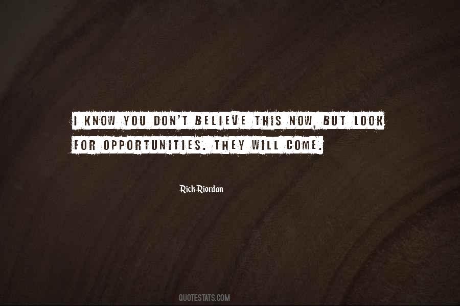 They Will Come For You Quotes #682286