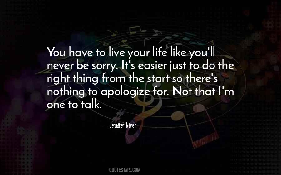 Nothing To Apologize For Quotes #294290