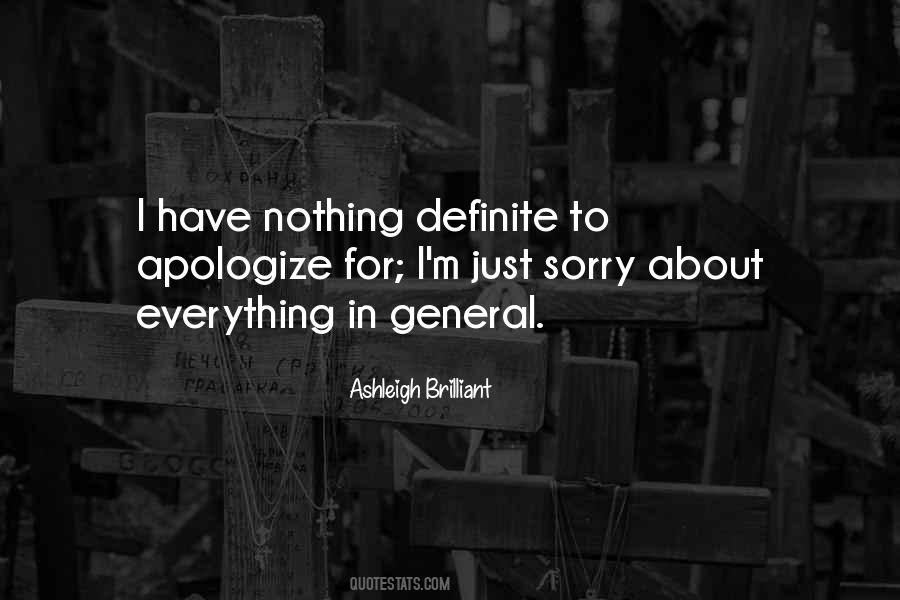 Nothing To Apologize For Quotes #320798