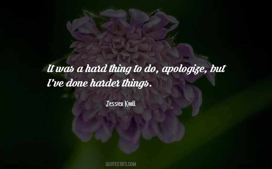 Nothing To Apologize For Quotes #398826