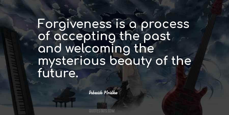 Forgiveness Is A Process Quotes #632850
