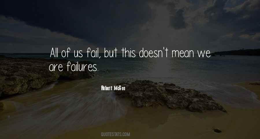 We All Fail Quotes #1834124