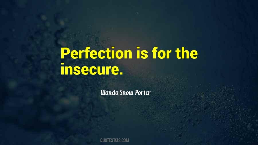 Perfection Is Quotes #1363430