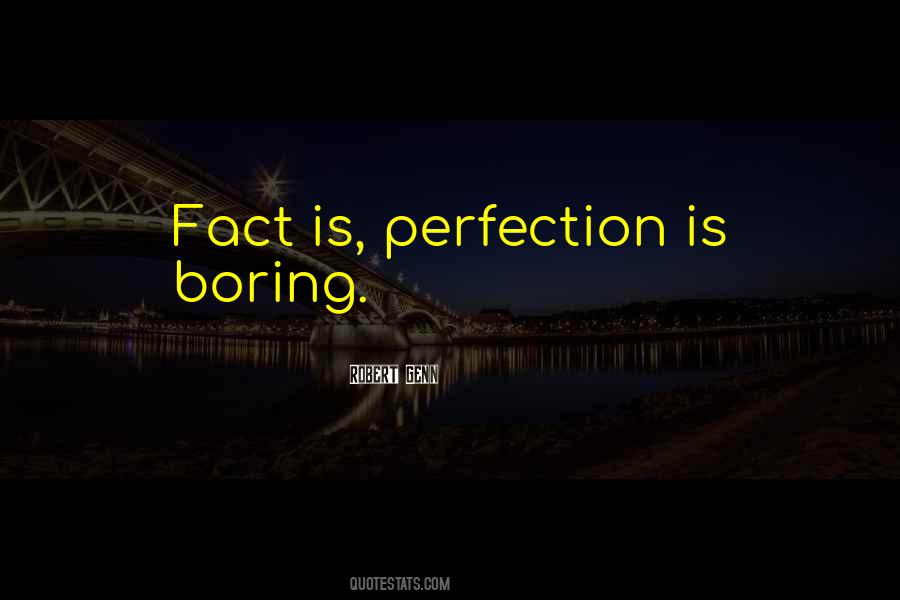 Perfection Is Quotes #1454564