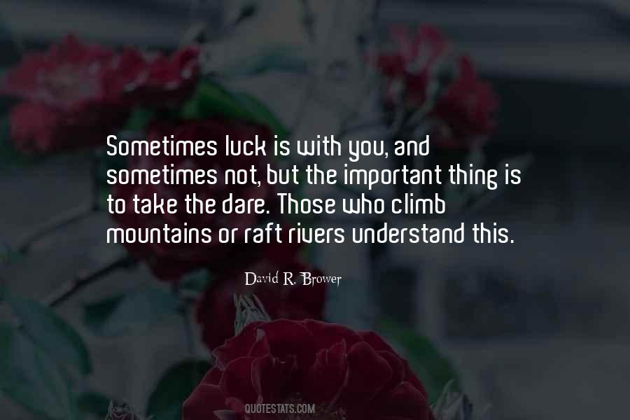 Luck Is Quotes #1028520