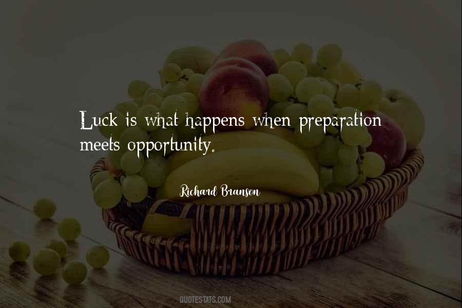 Luck Is Quotes #1129790