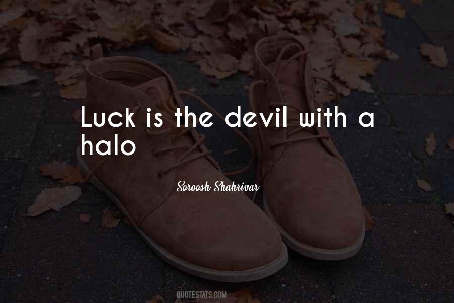 Luck Is Quotes #1329280