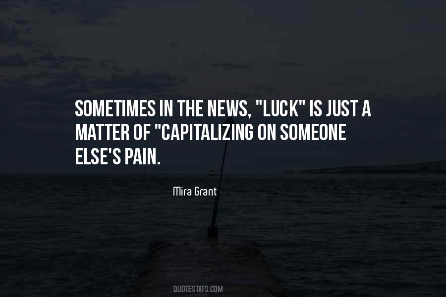 Luck Is Quotes #1739120