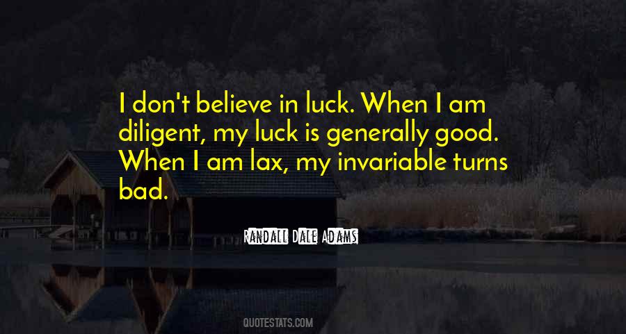 Luck Is Quotes #1837457