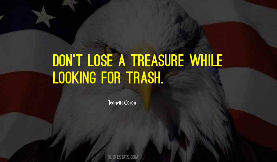 Trash Over Treasure Quotes #513865