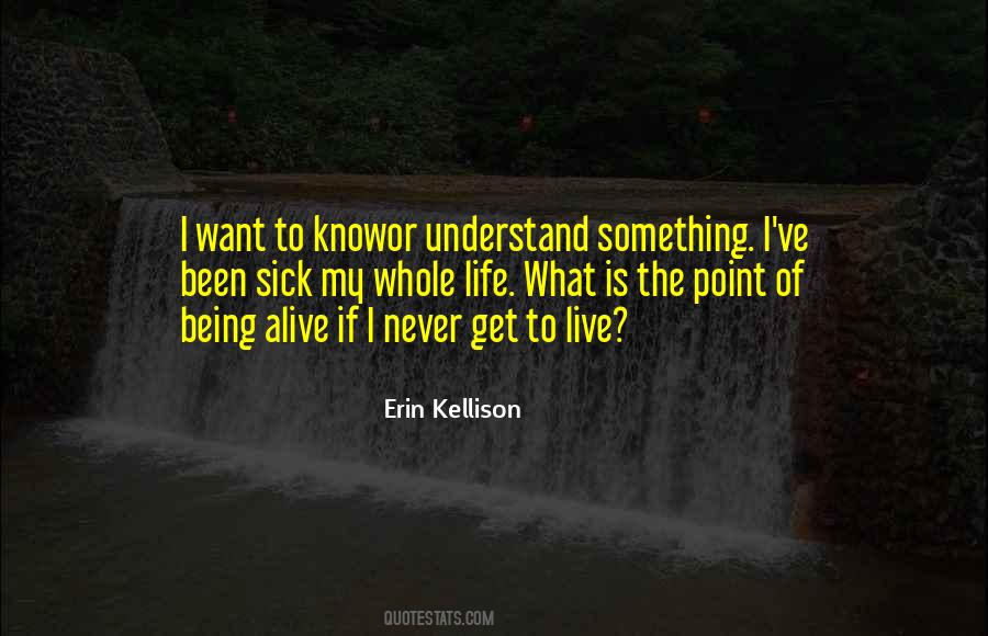 Never Get Sick Quotes #374392