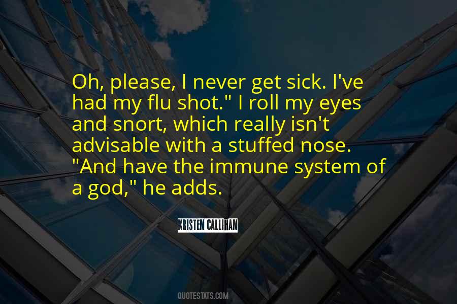 Never Get Sick Quotes #664580