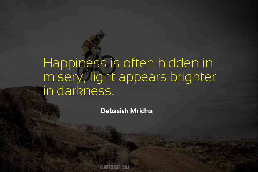Darkness Happiness Quotes #146340