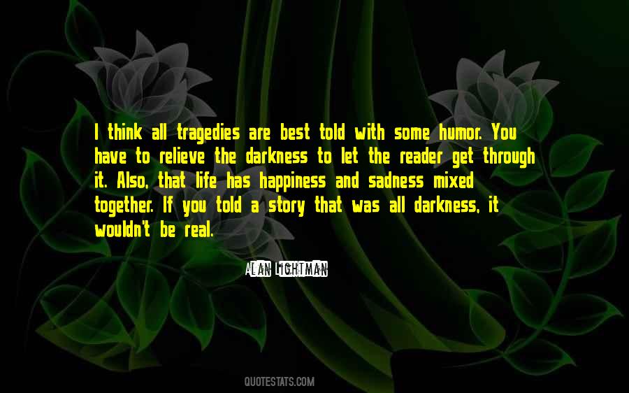 Darkness Happiness Quotes #292202