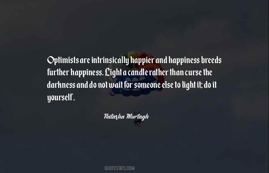 Darkness Happiness Quotes #671831